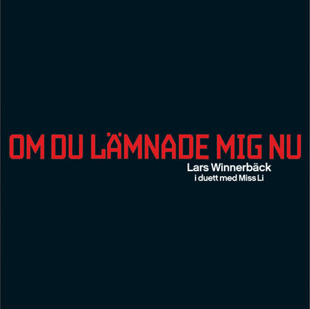 Om du l�mnade mig nu (singel)